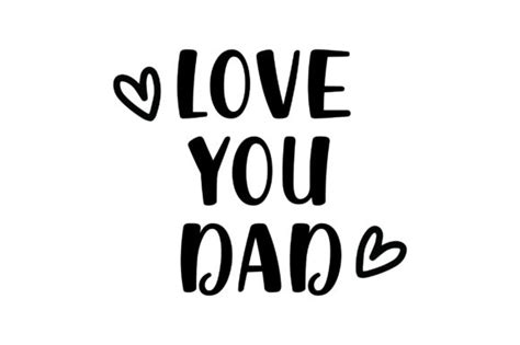 Love You Dad Quote Graphic by Smart Crafter · Creative Fabrica