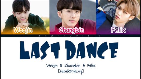 STRAY KIDS WOOJIN & CHANGBIN & FELIX 'LAST DANCE' (BY BIGBANG) COLOR ...