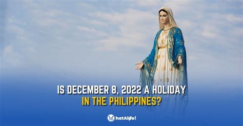 Is December 8, 2022, a holiday in the Philippines? - WhatALife!