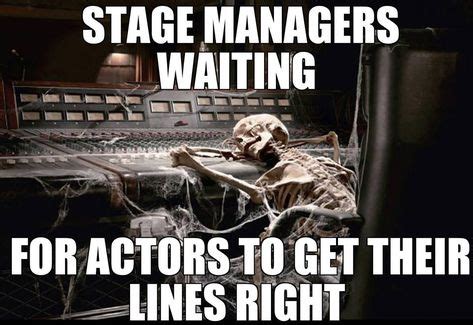 I TRULY LOVE STAGE MANAGING in 2020 | Stage manager, Theatre memes, Theatre jokes