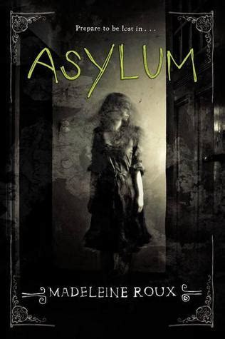 Asylum (Asylum, #1) by Madeleine Roux | Goodreads