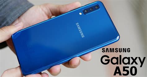 Samsung Galaxy A50 full specs: Triple 25MP Cameras, 6GB RAM>