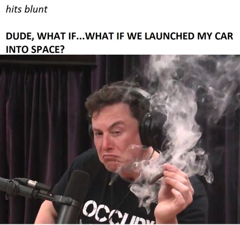 18 Hilarious Memes and Reactions To Elon Musk Smoking Weed On Joe Rogan ...