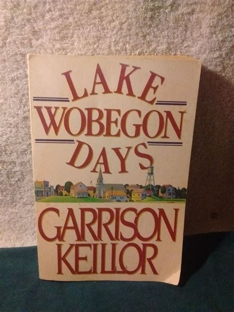 Lake Wobegon Days by Garrison Keillor (1985, Hardcover) for sale online | eBay | Lake wobegon ...