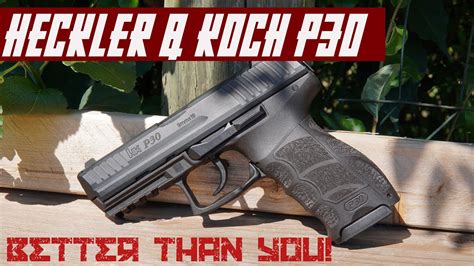 HK P30 9mm Pistol Review - Good Enough For John Wick, Good Enough For ...