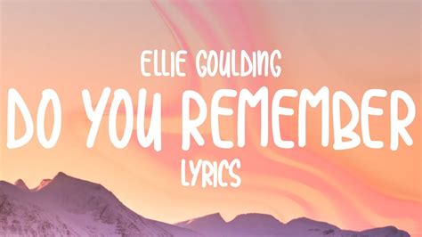 Ellie Goulding - Do You Remember (Lyrics) - YouTube