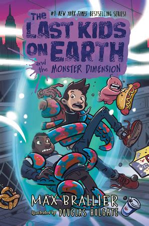 The Last Kids on Earth and the Monster Dimension by Max Brallier ...