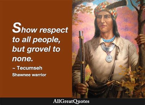 TECUMSEH QUOTES - TOP 42 from Shawnee chief