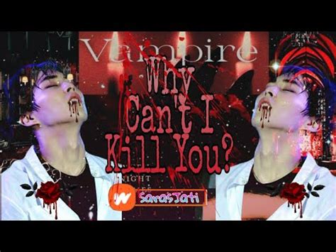 Vampire Min Xiu #wattpad #fanfiction #vampire #exo - YouTube