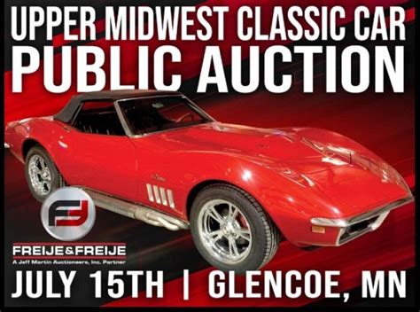 UPPER MIDWEST CLASSIC CAR AUCTION PRESENTED BY FREIJE & FREIJE ...