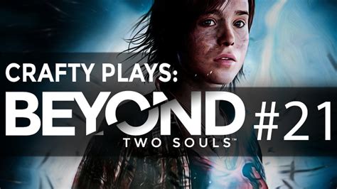 Beyond Two Souls Gameplay Walkthrough Part 21 - The Mission - YouTube