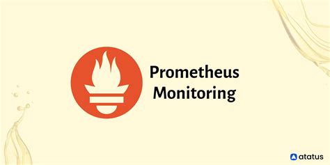 Prometheus Monitoring: Definition, Components, Architecture,