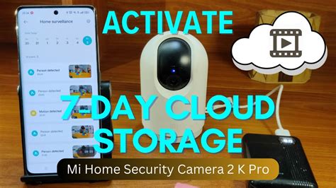 All About Free 7-Day Rolling Cloud Storage in Mi 360 Home Security Camera 2K Pro - Novice Aide