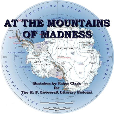 At the Mountains of Madness - Sketches for the H. P. Lovecraft Literary Podcast | Reber Clark