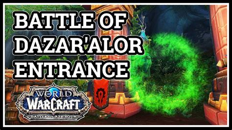 Battle of Dazar'alor Entrance WoW - YouTube