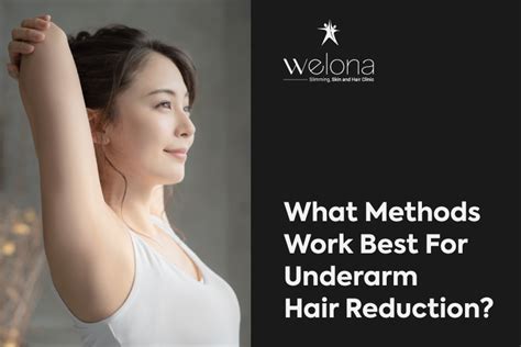 What Methods Work Best For Underarm Hair Reduction?