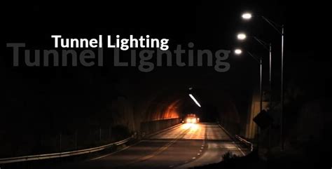 Tunnel Lighting Design And Requirements