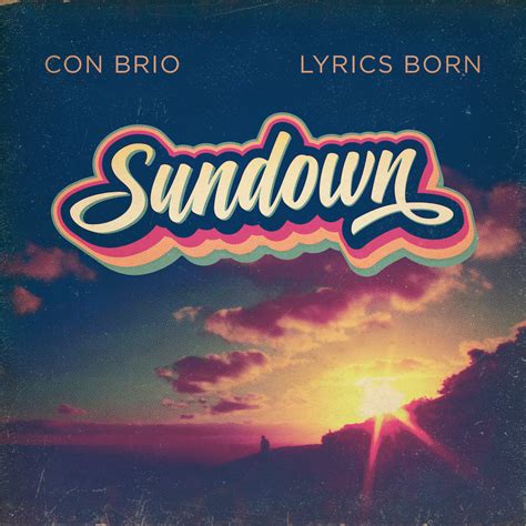 Sundown By Con Brio & Lyrics Born