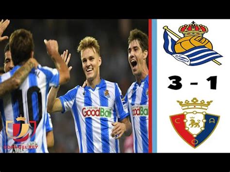 REAL SOCIEDAD VS OSASUNA 3-1 - Highlights & Goals - YouTube