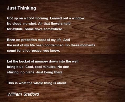 Just Thinking Poem by William Stafford - Poem Hunter