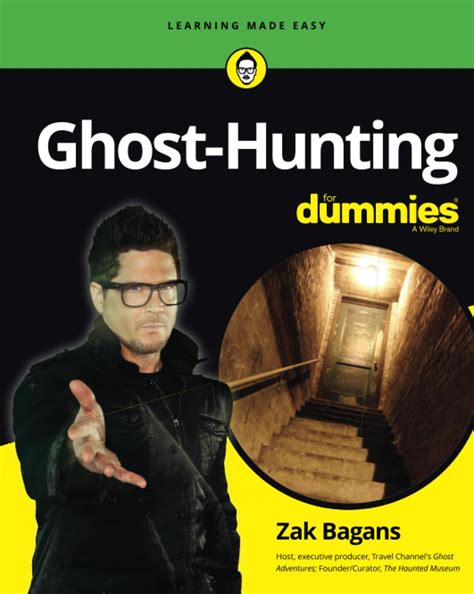 Amazon.com: Ghost-Hunting For Dummies: 9781119584759: Bagans, Zak: Books