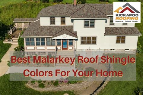 Best Malarkey Roof Shingles Colors For Your Home