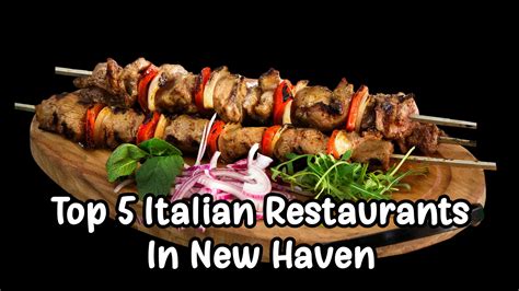 Best Italian Restaurants in New Haven!!! - AmazingCT.com