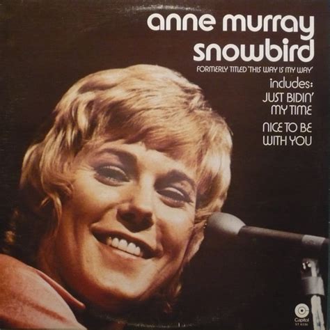 Anne Murray – Snowbird Formerly Titled This Way Is My Way (Vinyl) - Discogs