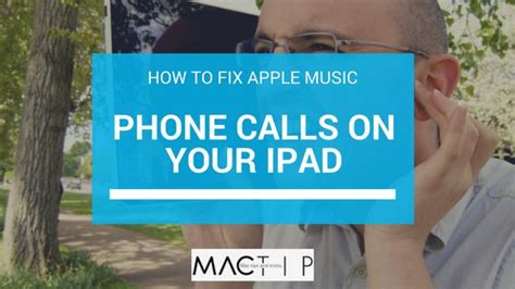 How to make and receive Phone Calls from iPad? – MacTip