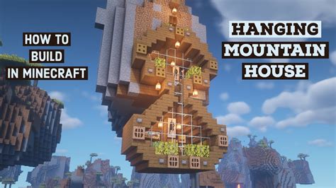 MINECRAFT : HANGING MOUNTAIN HOUSE -HOW TO BUILD IN MINECRAFT - YouTube