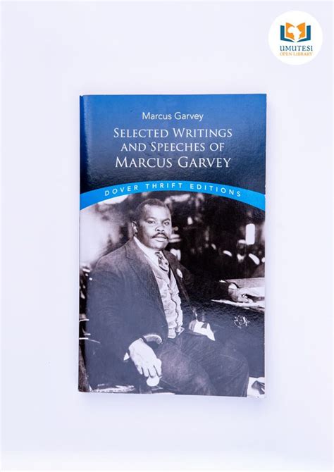 Selected Writings and Speeches of Marcus Garvey by Marcus Garvey ...