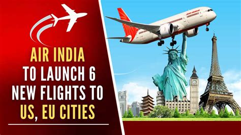 Air India announces new non-stop flights to six destinations in the US ...