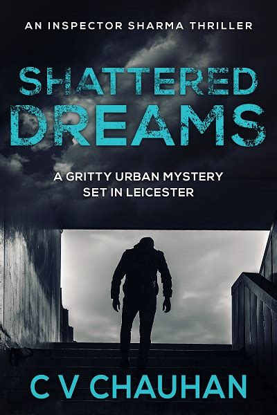 Shattered Dreams (Inspector Sharma Thrillers Book 2) | Sapere Books