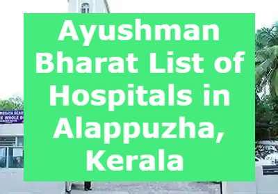 Ayushman Bharat List of Hospitals in Alappuzha, Kerala