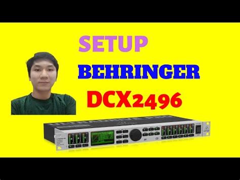 Hướng Dẫn Setup Cốt Số Behringer Dcx2496 Trên Thiết Bị Tháng Hai 3, 2024