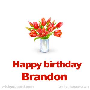 Happy Birthday Brandon Free e-Cards