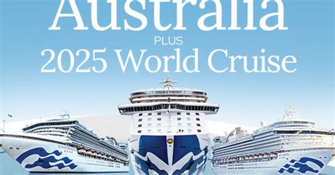 Princess Cruises 2025 World Cruise on Crown Princess direct from Auckland - Early Bird Savings ...