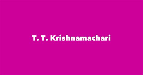 T. T. Krishnamachari - Spouse, Children, Birthday & More