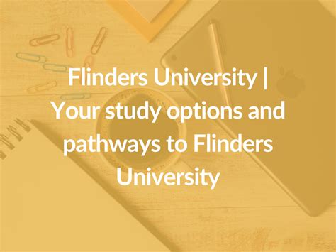 Flinders University | Your study options and pathways to Flinders University