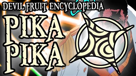 The Pika Pika no Mi (Glint-Glint Fruit) | Devil Fruit Encyclopedia - YouTube