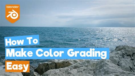 Blender Tutorial: Advanced Color Grading Made Easy - YouTube