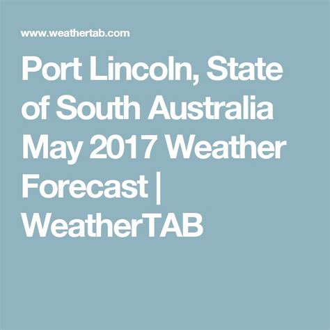 Port Lincoln, State of South Australia May 2017 Weather Forecast ...