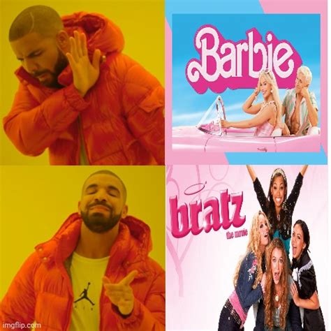 Bratz The Movie is better, Barbie Movie Sucks. Lionsgate over Warner Bros. Pictures. Meme ...