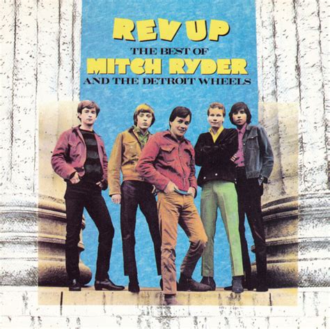 Mitch Ryder & The Detroit Wheels – Rev Up - The Best Of Mitch Ryder ...