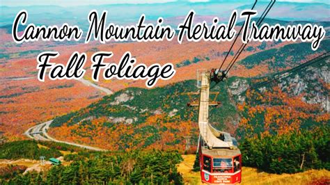 Cannon Mountain Aerial Tramway | Fall Foliage - YouTube