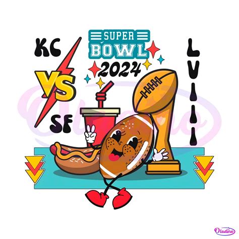 Funny 2024 Super Bowl KC Vs SF Match PNG - Oladino