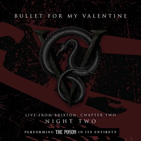 Live From Brixton: Chapter Two - Bullet For My Valentine