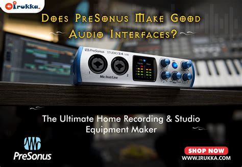 Does PreSonus Make Good Audio Interfaces?