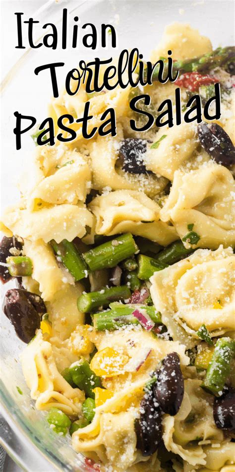 Italian Tortellini Pasta Salad Recipe with Asparagus - Restless Chipotle | Recipe in 2021 ...