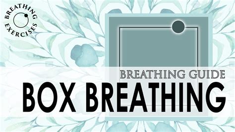 Box breathing exercise | Breathing exercises